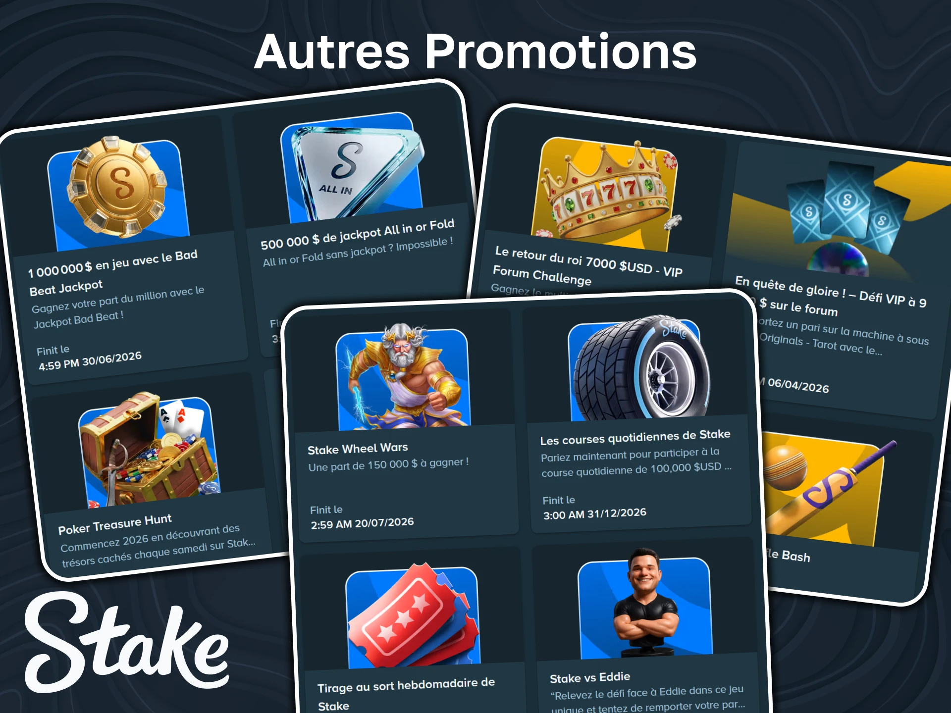 D'autres promotions sont disponibles sur le site web de Stake.